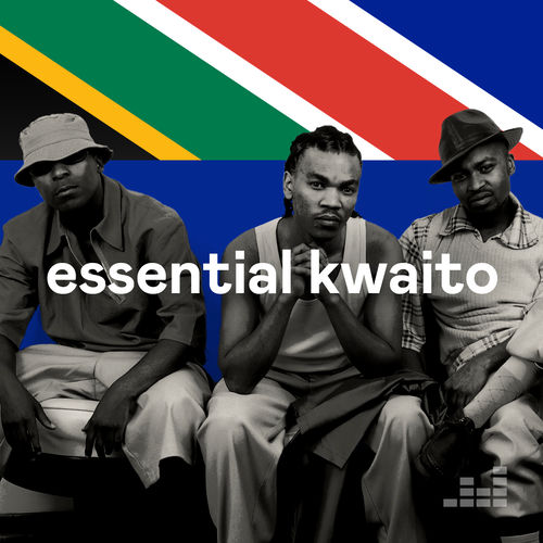 Essential Kwaito playlist Listen now on Deezer Music Streaming