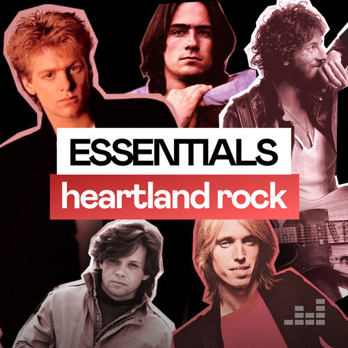 heartland-rock-essentials-playlist-listen-on-deezer