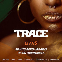 Cover of playlist Trace 15 ans