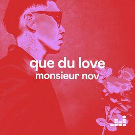 Cover of playlist Que du Love de Monsieur Nov