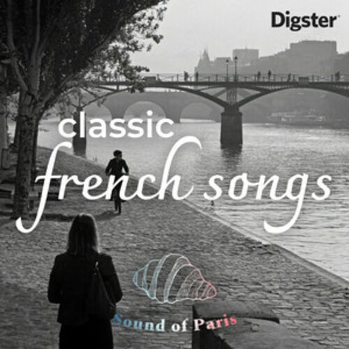 Classic French Songs 🥐🇫🇷 Playlist 