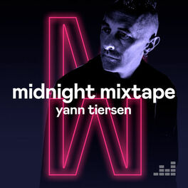 Cover of playlist Midnight Mixtape by Yann Tiersen