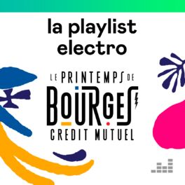 Cover of playlist Le Printemps de Bourges 2019 - Playlist Électro
