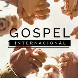 Cover of playlist Gospel Internacional - O Melhor
