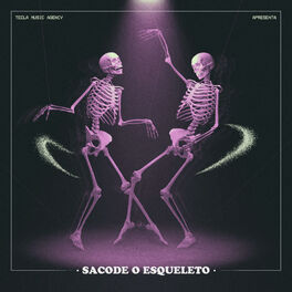 Cover of playlist Sacode o Esqueleto