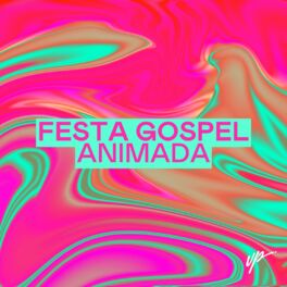 Cover of playlist Festa Gospel Animada | Balada Gospel Remix 2023