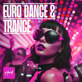Cover of playlist Euro Dance & Trance 2024