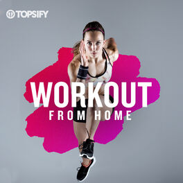 Cover of playlist WORKOUT FROM HOME