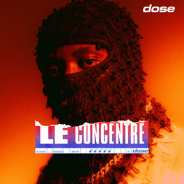 Cover of playlist LE CONCENTRE by DOSE (SORTIES RAP FR RAP FRANCAIS 