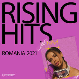 Cover of playlist Rising Hits 2021 | Romania 2021