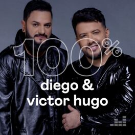 Cover of playlist 100% Diego & Victor Hugo