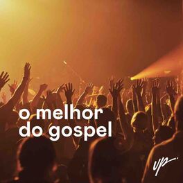 Cover of playlist O melhor do Gospel | Musicas Gospel 2022
