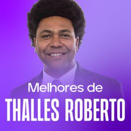 Cover of playlist Thalles Roberto - As Melhores