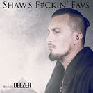 Shaw\'s F#ckin\' favs