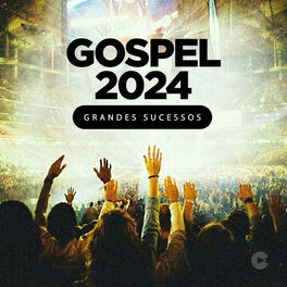 Cover of playlist Gospel 2024 - 50 Melhores