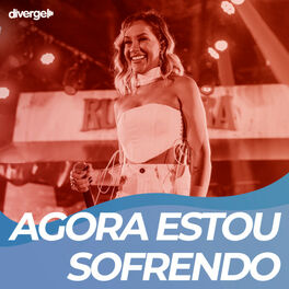 Cover of playlist Agora Estou Sofrendo