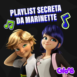 Cover of playlist Playlist Secreta da Marinette