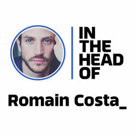 Cover of playlist In the head of... Romain Costa