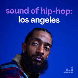 Cover of playlist Sound of Hip-Hop : Los Angeles