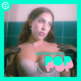 Cover of playlist Novedades Pop  Nuevo Pop Latino ✨Estrenos Pop 2022