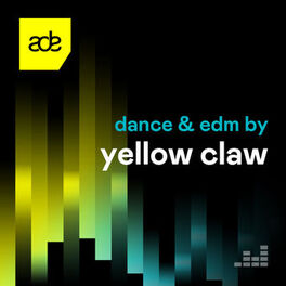 Cover of playlist Dance & EDM by Yellow Claw