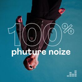 Cover of playlist 100% Phuture Noize