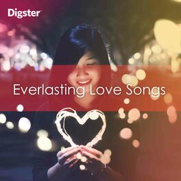 Cover of playlist DIGSTER - Everlasting Love Songs