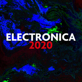 Cover of playlist Electronica 2020 ( EDM 2020 - Top Dance Music )