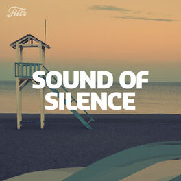 Cover of playlist Filtr SOUND OF SILENCE