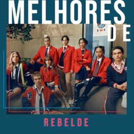 Cover of playlist Rebelde - As Melhores | RBD 2022 | Si Una Vez | Lo