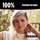 100% Daniela Araújo