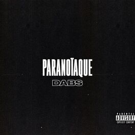 Cover of playlist Dabs - Paranoïaque
