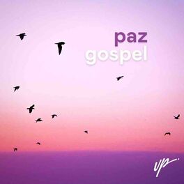 Cover of playlist Paz Gospel | Gospel que traz Paz