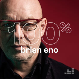 Cover of playlist 100% Brian Eno
