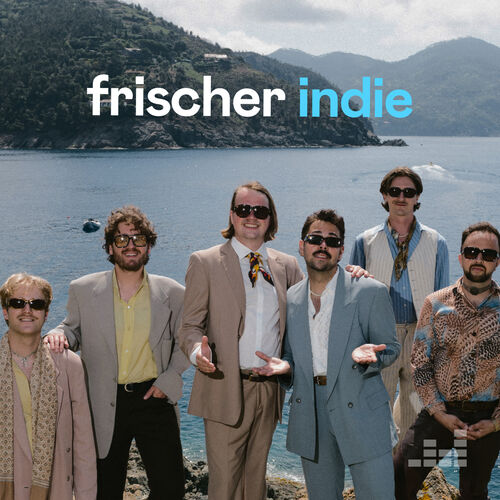 Frischer Indie Playlist | Listen On Deezer