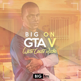 Cover of playlist Big on GTA V (West Coast Radio)