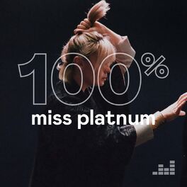 Cover of playlist 100% Miss Platnum