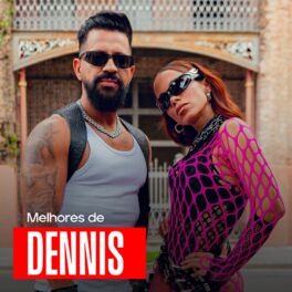 Cover of playlist Dennis - As Melhores | Monstrão