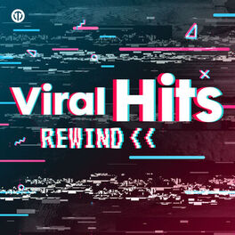 Cover of playlist Viral Hits: Rewind ⏪
