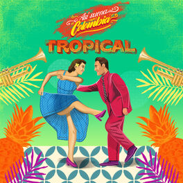 Cover of playlist Así suena Colombia: Tropical