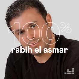 Cover of playlist 100% Rabih El Asmar