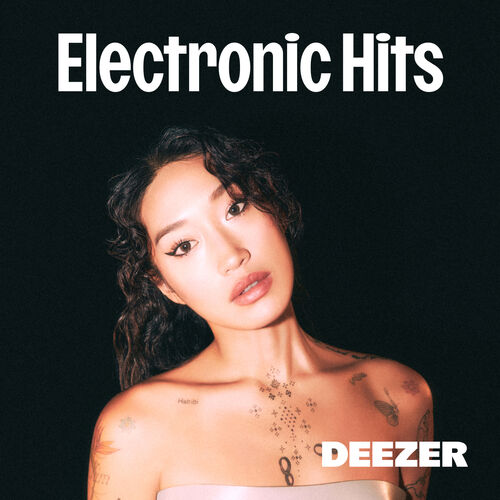 Hot new electronic music playlist | Listen on Deezer