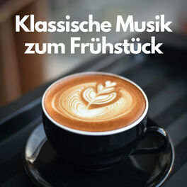 Cover of playlist Klassische Musik zum Frühstück