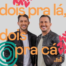 Cover of playlist Dois pra lá, Dois pra Cá