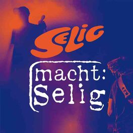 Cover of playlist Selig - SELIG MACHT SELIG