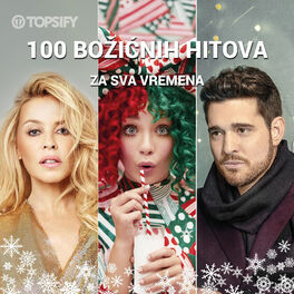 Cover of playlist 100 Božićnih Hitova Za Sva Vremena