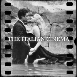 Cover of playlist The Italian Cinema - Greatest Cinema of all Time