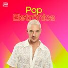 Pop Eletrônica 🎧 Eletrônicas Internacionais