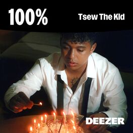 Cover of playlist 100% Tsew The Kid