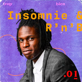 Cover of playlist Insomnie & Rnb #01